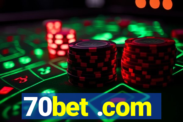 70bet .com